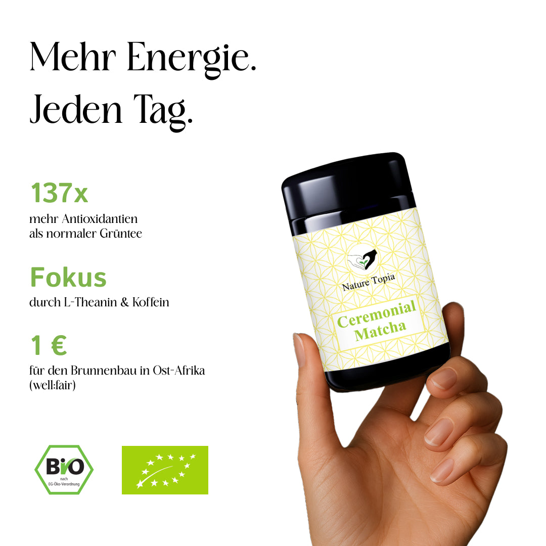 Nature Topia Bio Ceremonial Matcha – 137x mehr Antioxidantien als grüner Tee, Fokus durch L-Theanin und Koffein, 1 € Spende für Brunnenbau in Ostafrika.